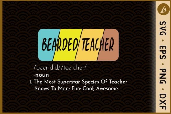 Bearded Teacher Funny Meaning Graphics for Crafts