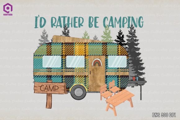 I’d Rather Be Camping Sublimation Graphics for Crafts