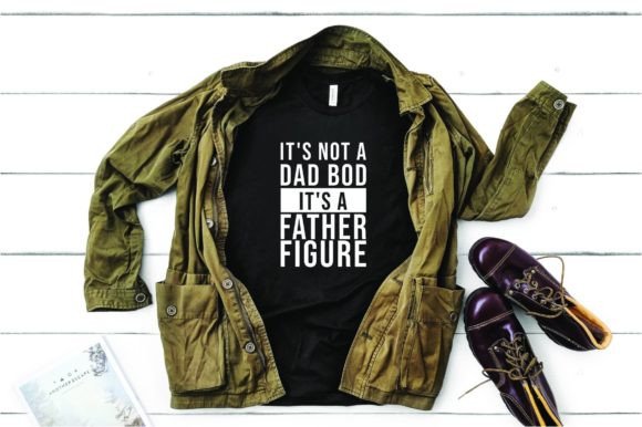 It’s Not a Dad Bod — It’s a Father Figure Graphics